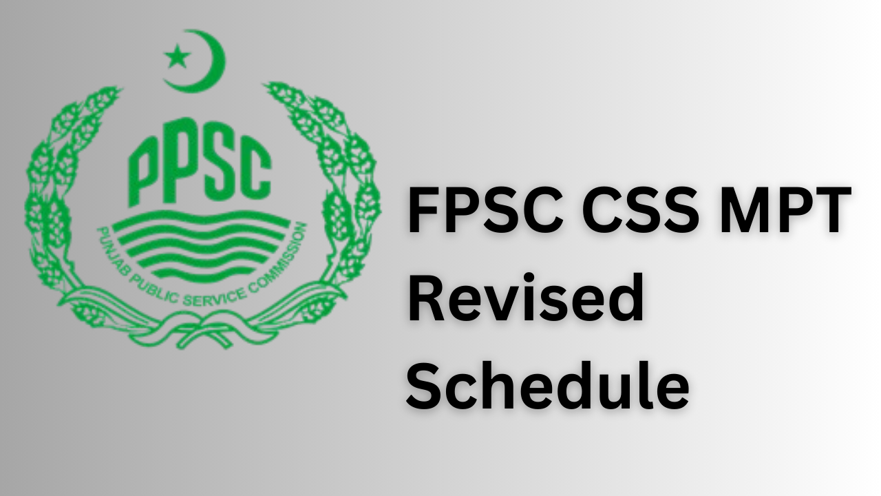 FPSC CSS 2024-2025 MPT Revised Schedule Announcement