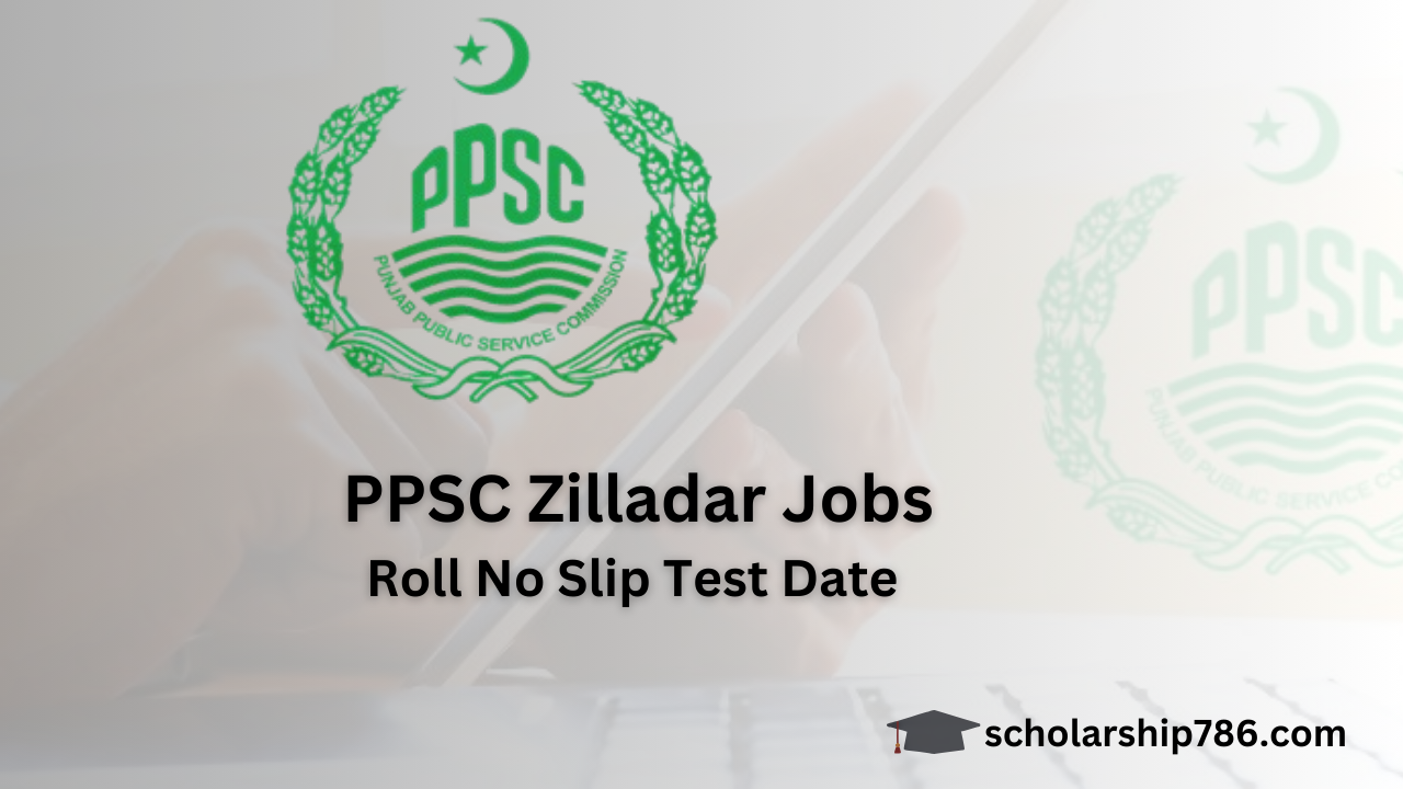 Download PPSC Zilladar Jobs 2025 Roll No Slip and Check Test Date and Deadline